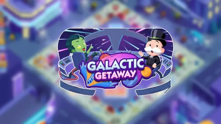 Monopoly GO Galactic Getaway Rewards Milestones